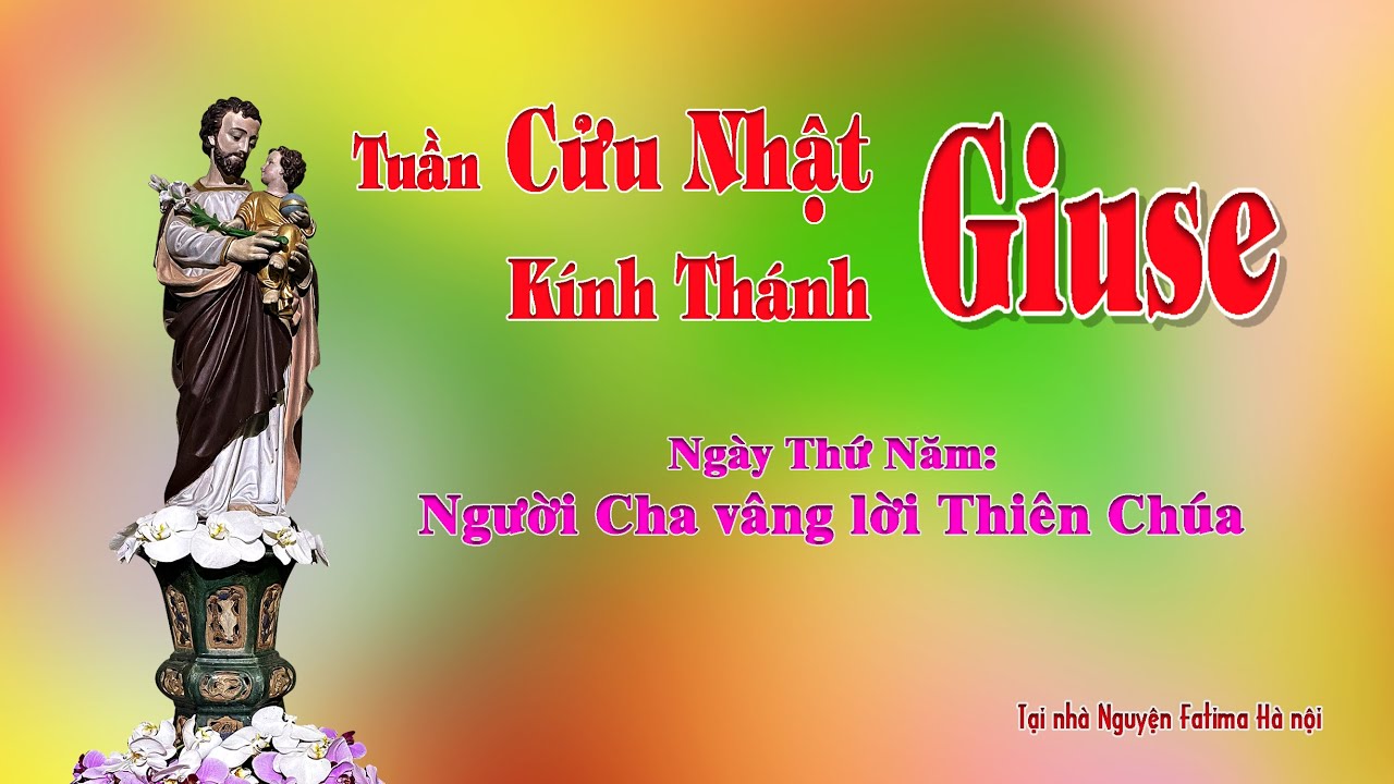 Ngày Thứ Năm - Tuần Cửu Nhật Kính Thánh Giuse