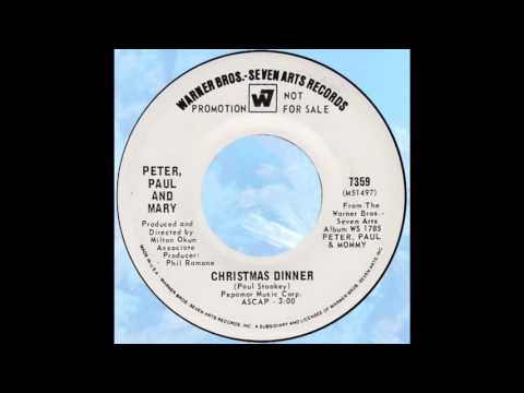 Peter, Paul & Mary – “Christmas Dinner” (WB) 1969