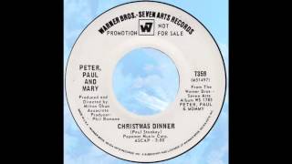 Peter, Paul &amp; Mary – “Christmas Dinner” (WB) 1969