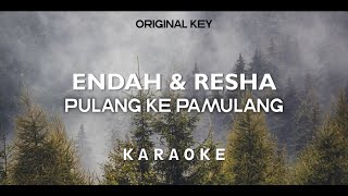 ENDAH &amp; RESHA - PULANG KE PAMULANG (KARAOKE, VIDEO LYRIC, INSTRUMENTAL COVER)
