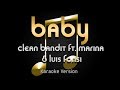 Clean Bandit - Baby ft. Marina & Luis Fonsi (Karaoke) ♪