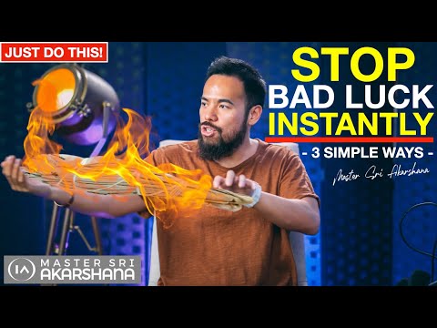 3 Simple Ways To Stop Bad Luck | Remove Toxic Negative Energy & Get Into Positive Vibes INSTANTLY!