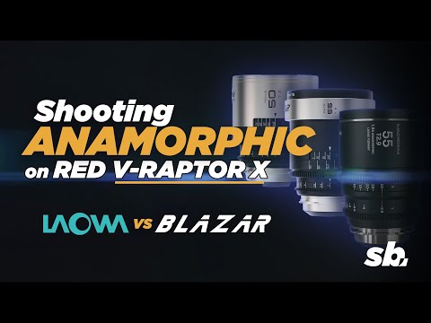 The Truth About Shooting Anamorphic on the RED V-RAPTOR X (Blazar vs. Laowa Showdown)