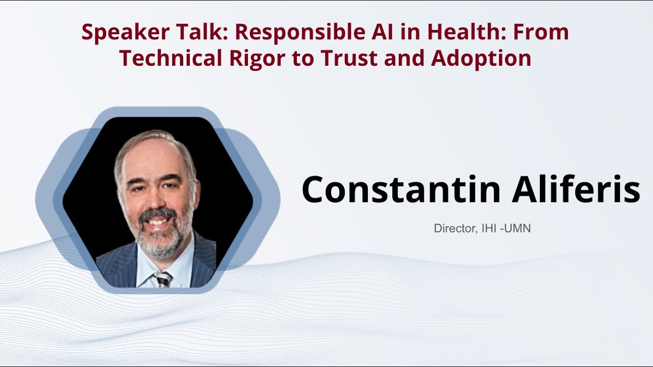Talk: Responsible AI in Health From Technical Rigor to Trust and Adoption