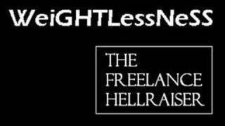 Weightlessness - The freelance hellraiser