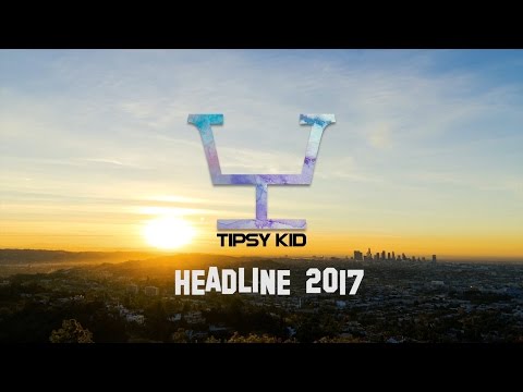Tipsy Kid feat. Tigergutt - Headline 2017