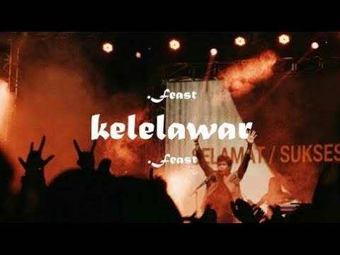 .Feast - Kelelawar ft. Karaeng Adjie (Unofficial Lyric Video)