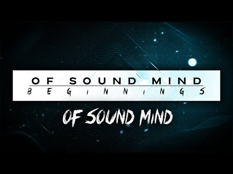 Leyton Hill - Of Sound Mind | Of Sound Mind: Beginnings (Official Audio)