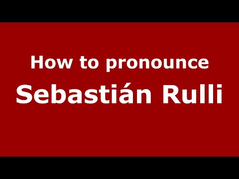 How to pronounce Sebastián Rulli