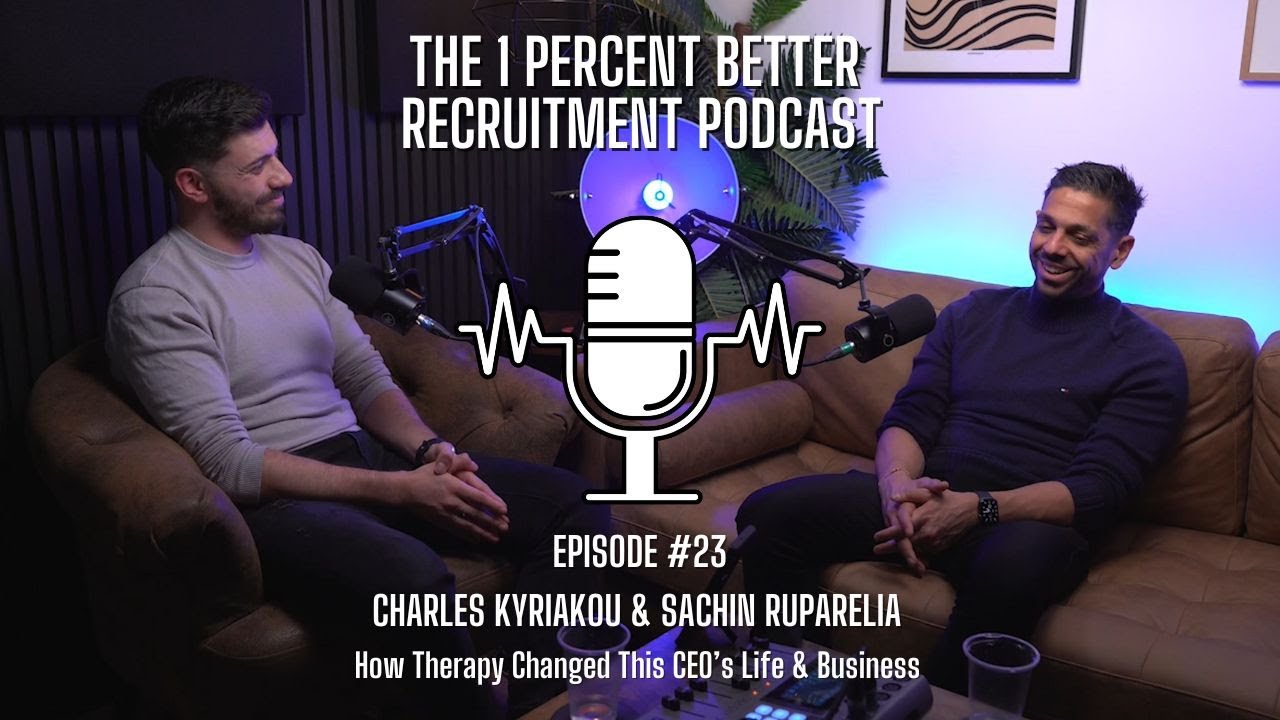 EP 23 - CEO Explains How Therapy Revolutionised Their Business w/ Sachin Ruparelia