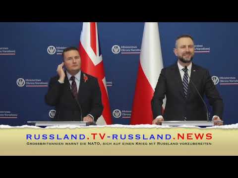 Großbritannien warnt die NATO, sich auf einen Krieg mit Russland vorzubereiten