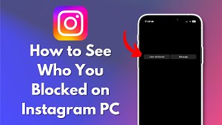 How to See Who You Blocked on Instagram PC 2024