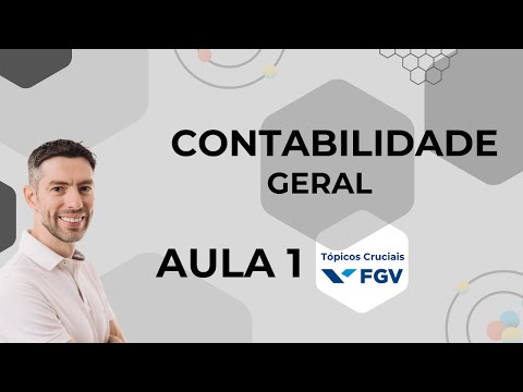 Contabilidade Geral - Tópicos Cruciais FGV - Balanço Patrimonial