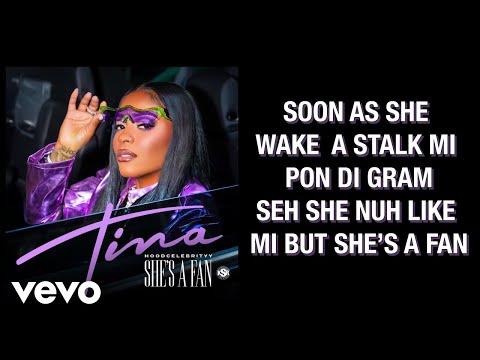 Tina (Hoodcelebrityy) - She's A Fan (Lyric Video)