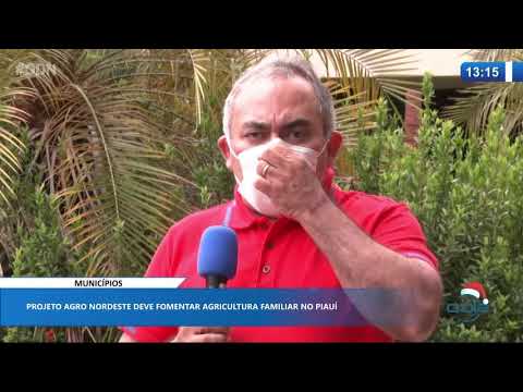 Projeto Agro Nordeste deve fomentar agricultura familiar no Piauí 22 12 2020