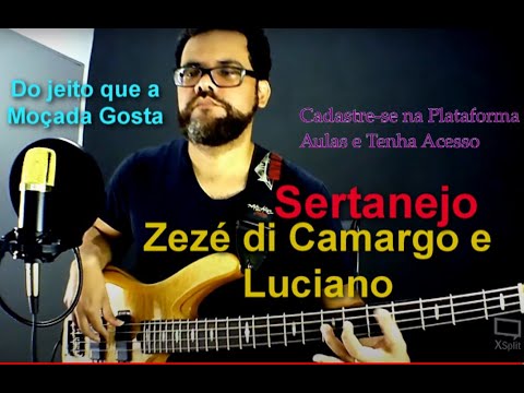 Do jeito que a moçada gosta - Zezé di Camargo e…