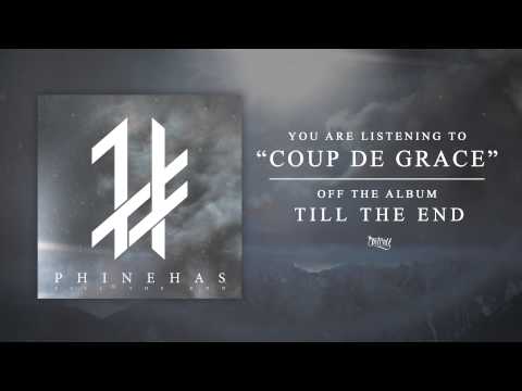 Phinehas - Coup De Grace (Track Video)