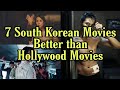 7 Korean Movies which are Better than Hollywood Movies | korean movies 2020 |