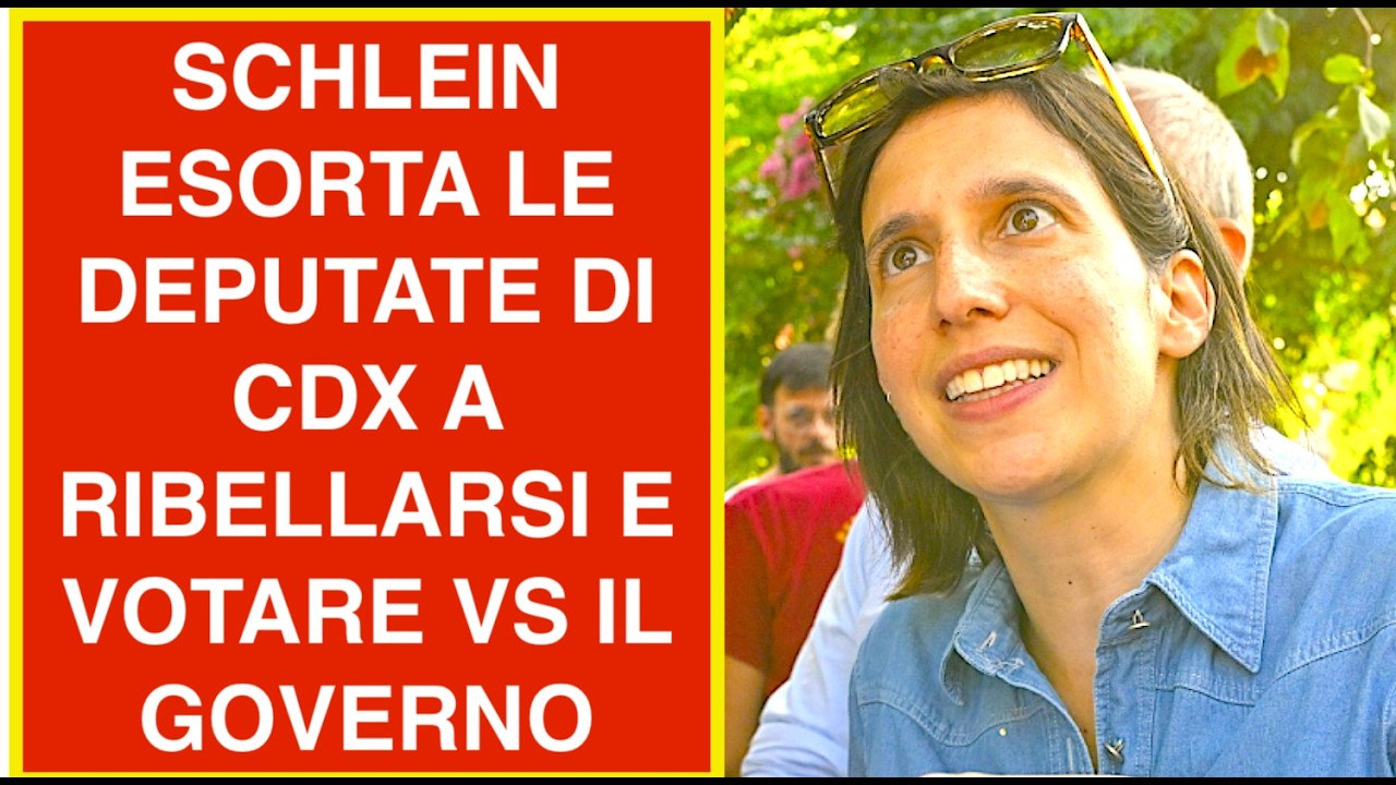 SCHLEIN ESORTA LE DEPUTATE DI CDX A RIBELLARSI E VOTARE VS IL GOVERNO