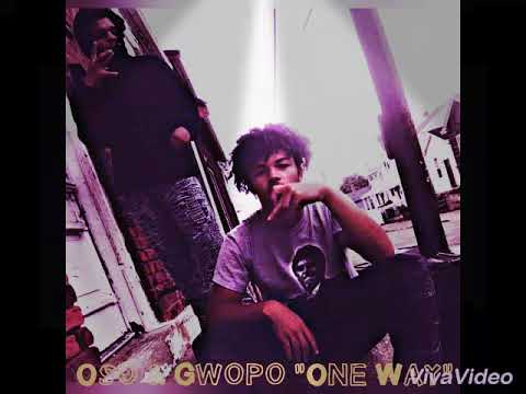 (BrendaWorld) Oso Ft. Gwopo | One Way