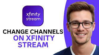 How To Change Channels On Xfinity Stream (WORKING 2026!)