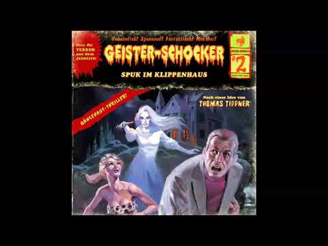 Geister-Schocker - Folge 02: Spuk im Klippenhaus (Komplettes Hörspiel)