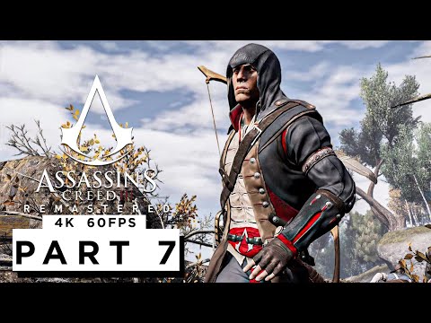 ASSASSINS CREED 3 REMASTERED Walkthrough Gameplay Part 7 - (4K 60FPS) - No Commentary