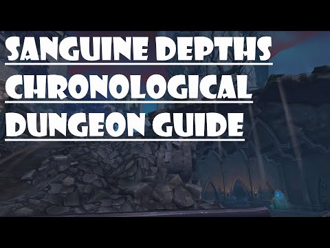 World of Warcraft Shadowlands | Sanguine Depths Chronological Guide