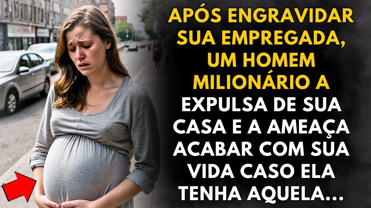 Após engravidar sua empregada, um homem rico a expulsa de sua casa, dizendo que não queria aquela...