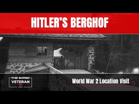 Visiting Hitler's Berghof | World War 2 History | The Bored Veteran