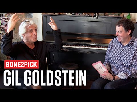 Bone2Pick: Gil Goldstein Interview