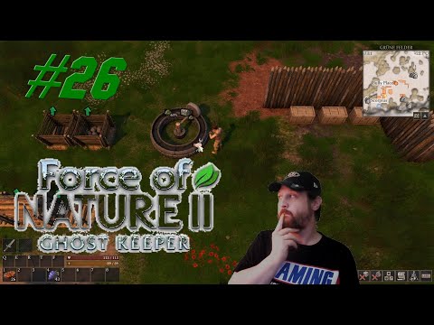 Force of Nature 2/Ghost Keeper #26 --Beginn des Lagerbaus--