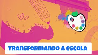 TRANSFORMANDO A ESCOLA - VOLTA ÀS AULAS 