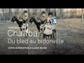 Chaâba, du bled au bidonville (bande annonce)