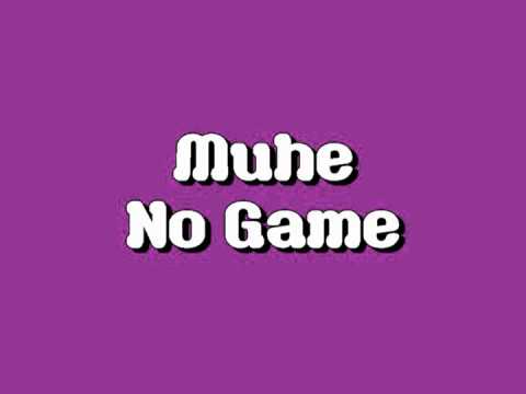 Muhe(live) - No Game