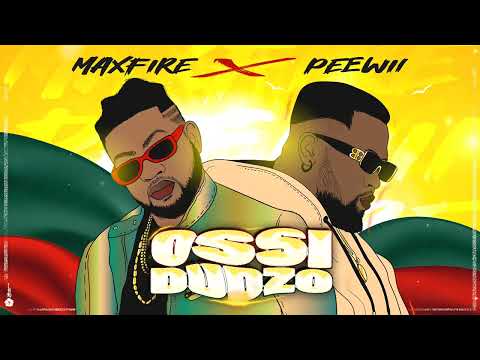 MAXFIRE Feat PEEWII (Ossi dudzo)