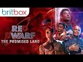 Red Dwarf: The Promised Land | Trailer | BritBox Exclusive