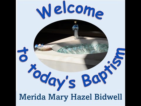 Baptism for Merida Bidwell