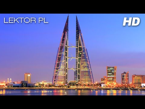 Wieżowiec w Bahrajnie Wielkie konstrukcje dokument lektor pl 2007