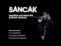 Sancak - Hayallerin Yok Olana Dek 