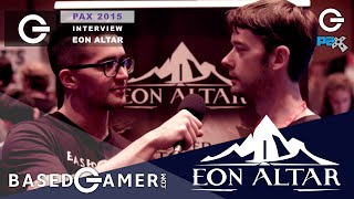 BasedGamer.com - Scott Penner (Lead Designer, Flying Helmet Games) Discusses Eon Altar