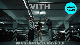 Farni, Spitak Lusin, Ku Ji - VITH (Official Video, 2024)