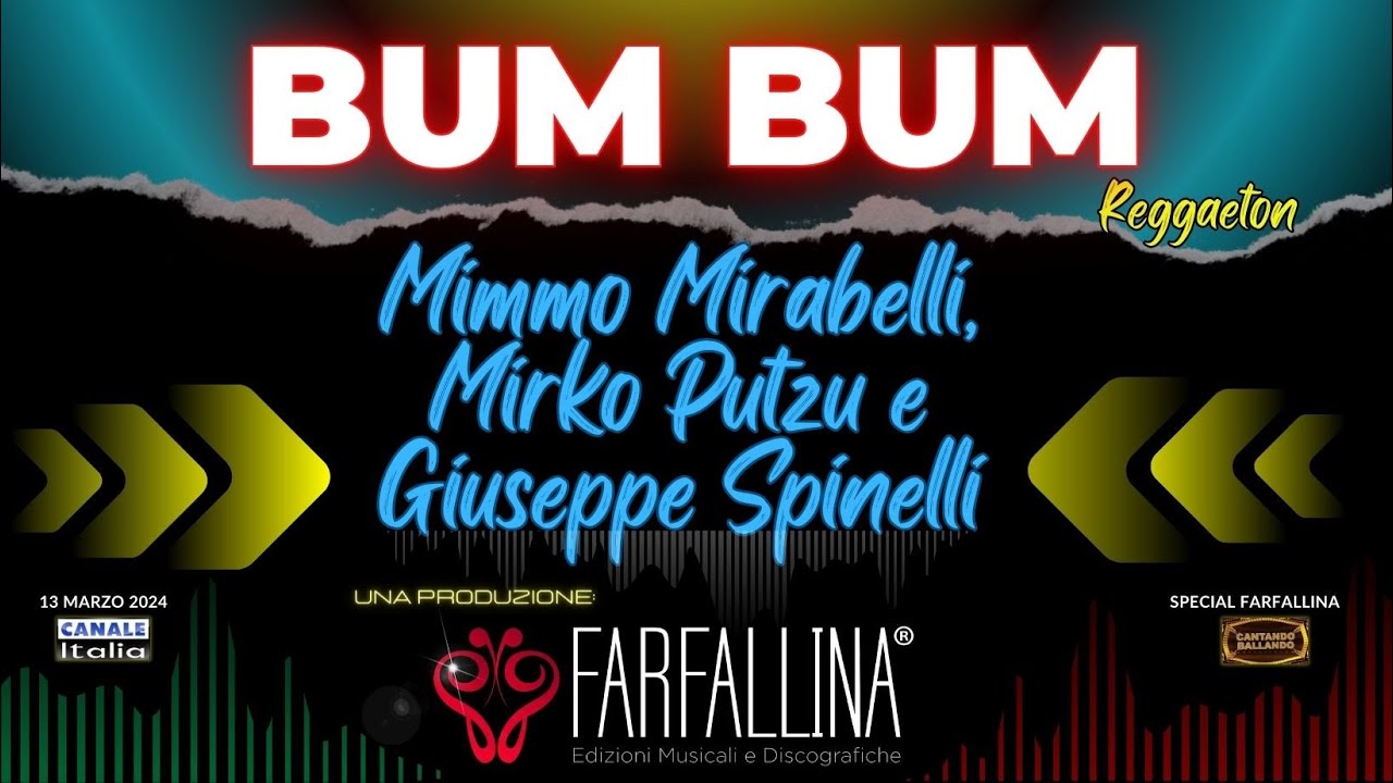 Mimmo Mirabelli, M. Putzu e G. Spinelli "BUM BUM" Canale Italia SPECIALE FARFALLINA CantandoBallando