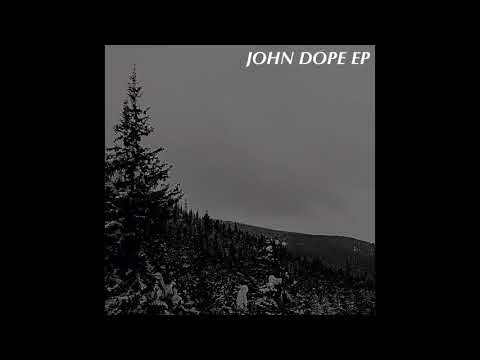 JOHN DOPE EP - Never