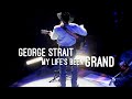 George Strait - My Life’s Been Grand/Dec 2019/Las Vegas, NV/T-Mobile Arena