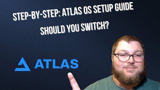 Atlas OS Installation & First Impressions — Worth the Hype?