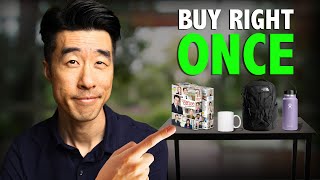 Things You Should Only Buy Once In Your Life