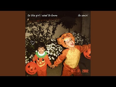 To The Girl I Used To Know - Ila Amari