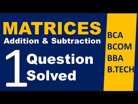 Matrices Problem Solved  MDU BCA SEM 1 MFCS | BCA/BBA/BCOM Maths |