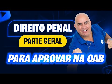 Direito PENAL para OAB como você nunca viu | Parte Geral | Revisão Turbo OAB 1ª Fase 42º Exame
